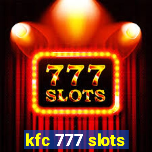 kfc 777 slots